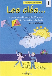 Marie-Hélène Siciliano - Les clés... pour bien démarrer la 2e année de formation musicale - Volume 1.