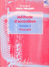 Manu Maugain - Méthode d'accordéon - Volume 3, Virtuosité. 1 CD audio