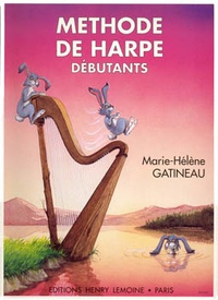 Marie-Hélène Gatineau - Méthode de harpe débutants.