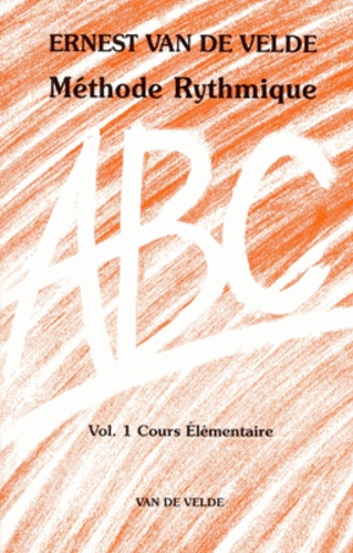 Ernest Van de Velde - Méthode Rythmique - Volume 1, Cours élémentaire (rouge).