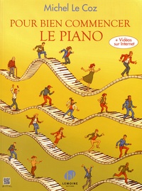 Michel Le Coz - Pour bien commencer le piano.