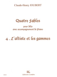 Claude-Henry Joubert - Quatre fables pour alto avec accompagnement de piano - Volume 4, L'altiste et les gammes.