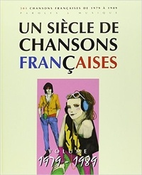 Joëlle Galante - Un siècle de chansons françaises - Volume 1979-1989.