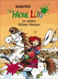 Hexe Lilli im wilden Wilden Westen - Mit echten Westerntricks.