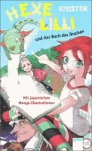 Hexe Lilli und das Buch des Drachen - Mit japanischen Manga-Illustrationen.