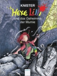 Hexe Lilli und das Geheimnis der Mumie.