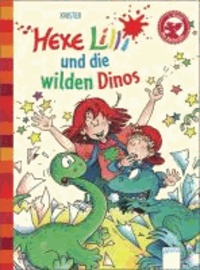 Hexe Lilli und die wilden Dinos - Der Bücherbär: Hexe Lilli für Erstleser.