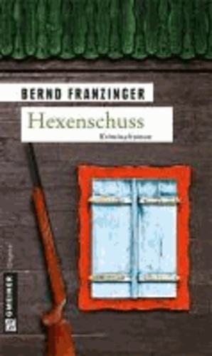 Hexenschuss - Tannenbergs dreizehnter Fall.