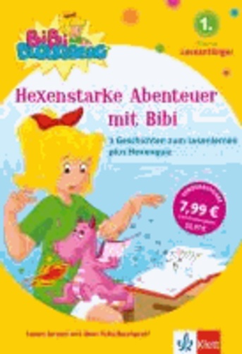 Hexenstarke Abenteuer mit Bibi Blocksberg - 3 Geschichten zum Lesenlernen plus Hexenquiz 1. Klasse.