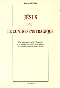 Jésus ou le contresens tragique