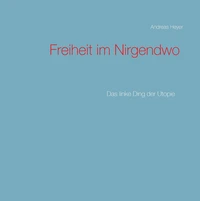 Freiheit im Nirgendwo