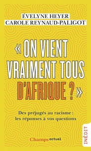 "On vient vraiment tous d’Afrique ?"