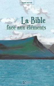 La bible face aux éléments