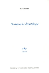 Pourquoi la déontologie