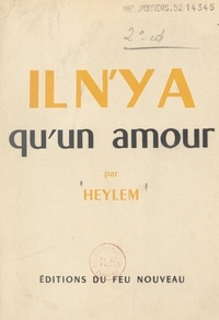  Heylem - Il n'y a qu'un amour.