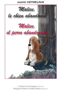 Malice, le chien abandonné