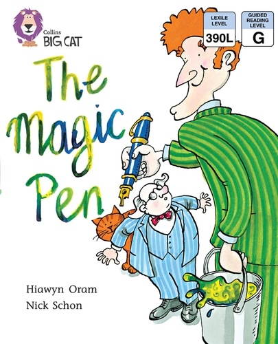 Hiawyn Oram et Nick Schon - The Magic Pen - Band 05/Green.