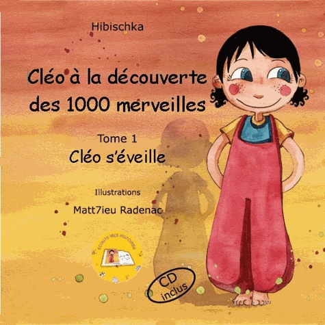 Cléo à la découverte des 1000 merveilles Tome 1 Cléo s'éveille... -  avec 1 CD audio - Braille