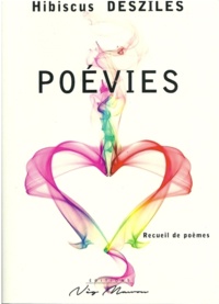 Hibiscus Desziles - Poévies - Recueil de poèmes.