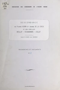 Descendance de Pierre Hibon et Jeanne de La Croix et des familles Baillif, Ricquebourg, Collet