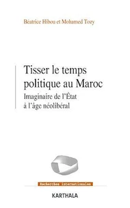Tisser le temps politique au Maroc