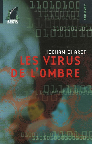 Hicham Charif - Les Virus de l'Ombre.