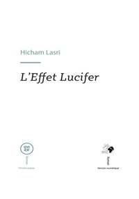 Hicham Lasri - L'effet Lucifer.