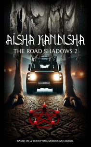 Aïsha Kandisha: The road shadows 2