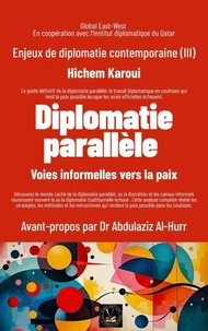 Enjeux de diplomatie contemporaine (III): Diplomatie parallèle