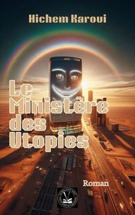 Le Ministère des Utopies