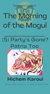  Hichem Karoui - Party's Gone? Patria too - The Morning of the Mogul, #5.