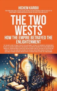 The Two Wests: How The Empire Betrayed the Enlightenment