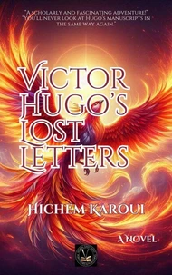 Victor Hugo’s Lost Letters