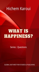  Hichem Karoui - What is Happiness? - Questions, #1.