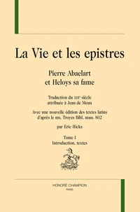 La vie et les epistres. Pierre Abaelart et Heloys sa fame