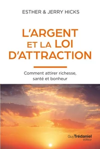 L'Argent et la loi de l'attraction