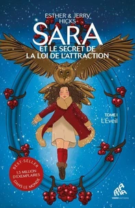 Sara et le secret de la loi de l’attraction : Tome 1, L'Éveil