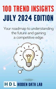 100 Trend Insights: July 2024 Edition