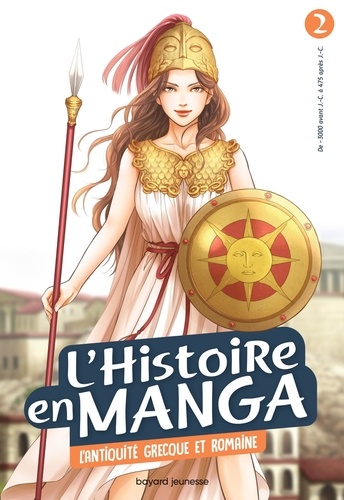 L'histoire en manga Tome 2 L'Antiquité grecque et romaine