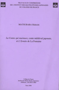 La Canne qui murmure, conte médiéval japonais, et L'Ermite de La Fontaine