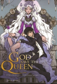 Hideki Mori et Yuka Suzuki - Les chefs d'oeuvre de Hiroshi Mori Tome 1 : God save the Queen.