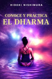  Hideki Nishimura - Conoce y practica el dharma.