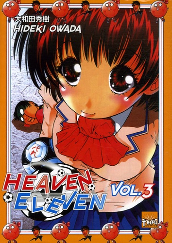 Hideki Owada - Heaven Eleven Tome 3 : .