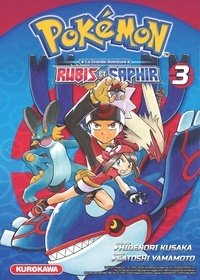 Téléchargement de livres complets Pokemon la grande aventure Rubis et Saphir Tome 3 par Hidenori Kusaka, Satoshi Yamamoto, Tomoko Kumada en francais CHM PDF
