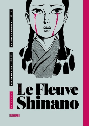 Hideo Okazaki et Kazuo Kamimura - Le Fleuve Shinano intégrale, tome 1.