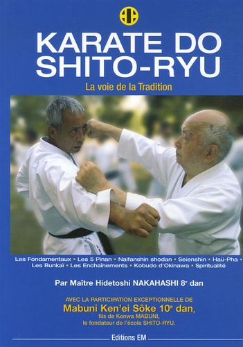 Hidetoshi Nakahashi - Karaté do shito ryu - La Voie de la Tradition.