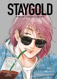  Hideyoshiko - Stay Gold Tome 4 : .