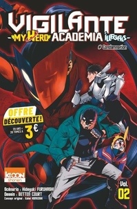 Hideyuki Furuhashi et Kohei Horikoshi - Vigilante - My Hero Academia Illegals  : Vigilante - My Hero Academia Illegals T02 à 3 euros.