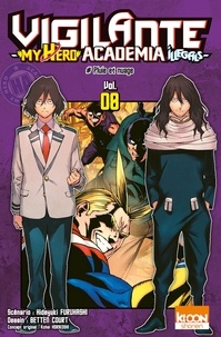 Hideyuki Furuhashi et Betten Court - Vigilante My Hero Academia Illegals Tome 8 : Pluie et nuage.