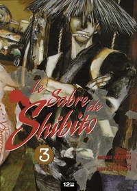 Le sabre de Shibito Tome 3